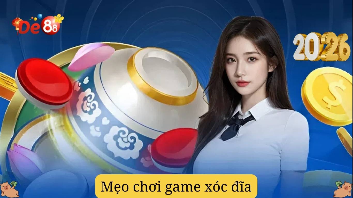 Bí quyết tham gia xóc đĩa De88 hiệu quả